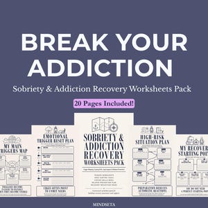 Peut inclure: Graphique bleu foncé avec le texte "BREAK YOUR ADDICTION" en blanc. En dessous, il est écrit "Sobriety & Addiction Recovery Worksheets Pack" et "20 Pages Included!". L'image présente des exemples de feuilles de travail.