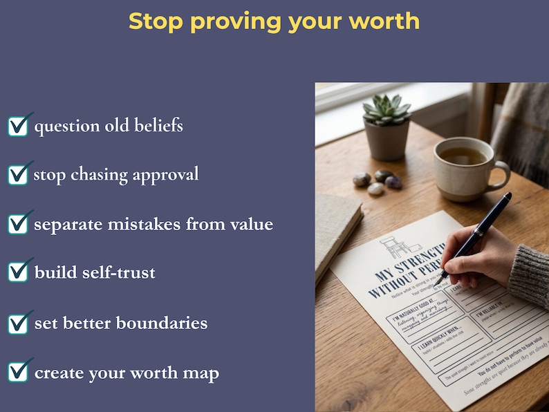K&ouml;nnte beinhalten: Bild mit dem Text "Stop proving your worth" und einer Liste von Schritten zur Selbstverbesserung. Eine Person schreibt mit einem Stift auf einem Arbeitsblatt mit dem Titel "My Strength Without Perfection". Eine Tasse Tee, eine Sukkulente und Steine ​​liegen auf einem Holztisch.