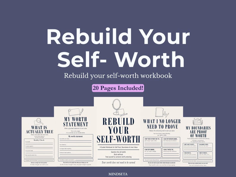 K&ouml;nnte beinhalten: Ein Arbeitsbuch mit dem Titel "Rebuild Your Self-Worth" mit dem Text "20 Pages Included!" auf einem dunkelblauen Hintergrund. Die Seiten des Arbeitsbuchs sind sichtbar, jede mit Eingabeaufforderungen und Platz zum Schreiben. Der Text auf dem Cover lautet "Rebuild Your Self-Worth".