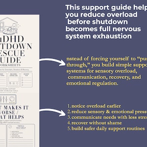 May include: A guide titled "AuDHD Shutdown Rescue Guide & Worksheets" with text about reducing overload and building support systems. The guide includes sections on what makes things worse and what helps, with a list of actionable steps.
