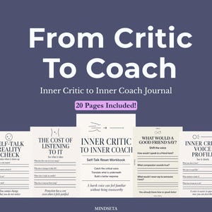May include: A journal titled "From Critic To Coach" with the subtitle "Inner Critic to Inner Coach Journal." The cover is a dark purple with white text. The journal includes 20 pages and features prompts for self-reflection and personal growth.