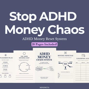 May include: A digital workbook titled "Stop ADHD Money Chaos" with the subtitle "ADHD Money Reset System." The cover features the title in white text on a dark purple background. The workbook includes 20 pages with financial planning templates.