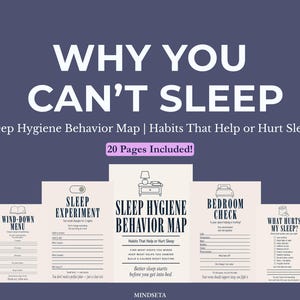 May include: A sleep hygiene behavior map with the title "Why You Can't Sleep" in white text on a dark purple background. The map includes sections on sleep experiments, bedroom checks, and what hurts sleep. The text "20 Pages Included!" is also visible.