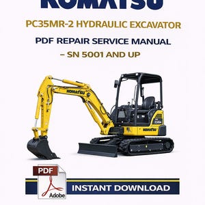 May include: A yellow Komatsu PC35MR-2 hydraulic excavator, a compact construction machine, is featured in this image. The text on the image includes "PDF Repair Service Manual" and "Instant Download."