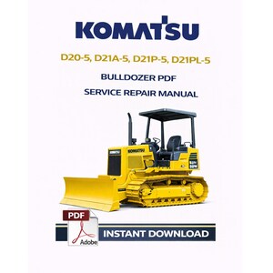Pu&ograve; includere: Manuale di riparazione del servizio PDF per bulldozer Komatsu giallo con il testo "KOMATSU" e "DOWNLOAD IMMEDIATO". Il manuale copre i modelli D20-5, D21A-5, D21P-5 e D21PL-5. L'immagine include il logo Adobe PDF.