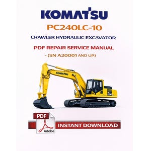May include: A yellow Komatsu PC240LC-10 crawler hydraulic excavator illustration. The image includes the text "PDF Repair Service Manual" and "Instant Download". The excavator is set against a white background.