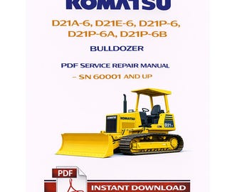 Pdf Komatsu D21A-6, D21E-6, D21P-6, D21P-6A D21P-6B Bulldozer Service Repair Manual