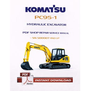 May include: A yellow Komatsu PC95-1 hydraulic excavator, with a black bucket, is featured on a white background. The image includes text: "PDF Shop Repair Service Manual" and "Instant Download."