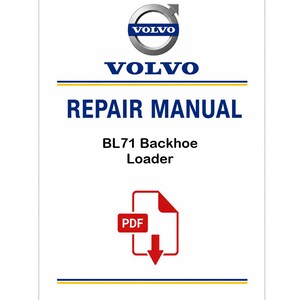 Op de afbeelding: Een wit document met het Volvo-logo en tekst. De tekst luidt "VOLVO REPAIR MANUAL BL71 Backhoe Loader". Er is ook een rood PDF-pictogram met een pijl naar beneden.