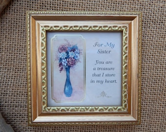 Small Framed Sister Sentiment  /  Framed Floral Sister Sentiment  /  2001 Heartfelt Inc Framed "For My Sister" Sentiment  /  Sister Gift