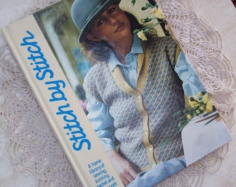 Stitch by Stitch Instructional Book  ~ Volume 1  ~  Sewing  ~  Knitting  ~  Crochet  ~  Needlecraft  ~  1986