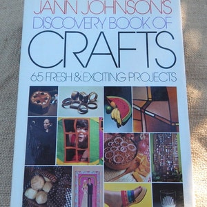 Jann Johnson's Discovery Book of Crafts / Discovery Book of Crafts / Copyright 1975 / Jann Johnson image 1