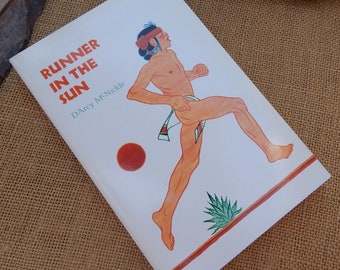 Runner In The Sun  /  D'Arcy McNickle  /  Copyright 1954  -  Second Printing 1991 / Runner In The Sun - A Story of Indian Maize  (paperback)