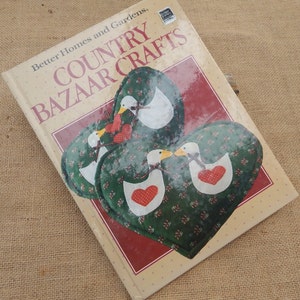 Country Bazaar Crafts / Better Homes and Gardens Country Bazaar Crafts / 1986 / Country Bazaar Crafts Book image 1