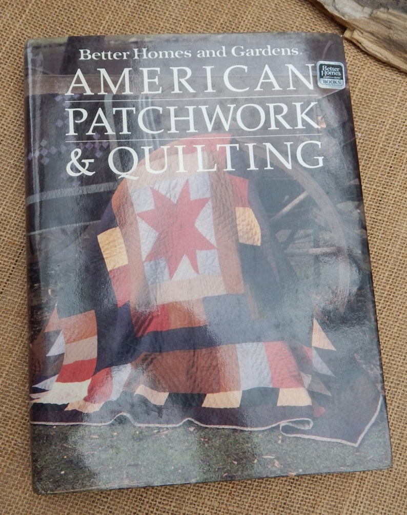 1987 Better Homes and Gardens "american Patchwork & Quilting ...