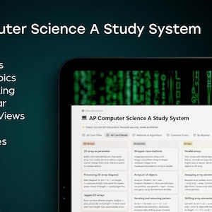 May include: A digital study system for AP Computer Science A, with 148 flashcards, 10 topics, mastery tracking, a study calendar, 9 specialized views, 8 smart tags, and code examples. The system is made for Notion.