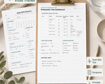 May include: Two printable PDF documents on a clipboard. One is a daily check-in sheet, and the other is an orthostatic test dashboard. The dashboard includes sections for heart rate, blood pressure, and symptoms. The documents are designed to track vital signs.