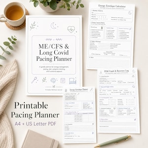 May include: A white printable planner titled "ME/CFS & Long Covid Pacing Planner" with accompanying worksheets. The planner includes sections for energy management, symptom tracking, and rest. A cup of tea and a pen are also visible.