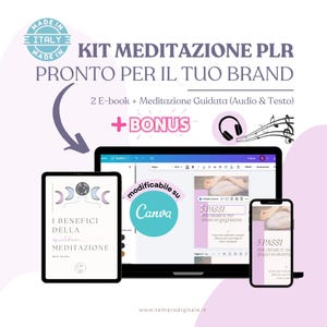 May include: A digital marketing image featuring a tablet, laptop, and smartphone displaying meditation content. The text includes "KIT MEDITAZIONE PLR" and "PRONTO PER IL TUO BRAND". The image also includes the text "I BENEFICI DELLA equilibrio MEDITAZIONE".