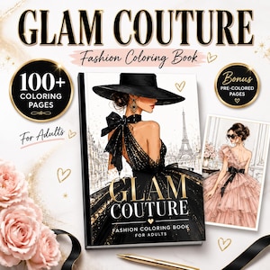 May include: A Glam Couture fashion coloring book for adults featuring 100+ coloring pages and bonus pre-colored pages. The cover displays an illustration of a person in a black hat and gown with the Eiffel Tower in the background. Includes gold text.