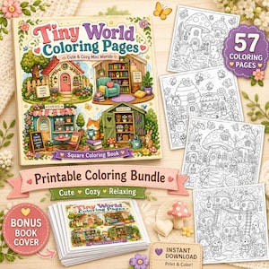 May include: A square coloring book titled Tiny World Coloring Pages featuring colorful illustrations of cozy houses, a coffee shop, and a greenhouse. The bundle includes 57 black and white printable coloring pages with mushroom houses, bees, and forest scenes, plus a bonus book cover.