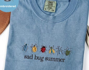 Sad Bug Summer Shirt, Embroidered Bug Tee, Comfort Colors Shirt, Cottagecore Insect Shirt, Minimal Nature Embroidery Tee, Gift for Her