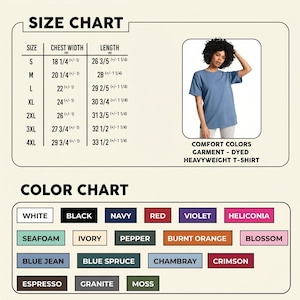 May include: A size and colour chart for a Comfort Colors garment-dyed heavyweight t-shirt. The size chart includes chest width and length measurements in inches. The colour chart displays various colours, including white, black, navy, red, and more.