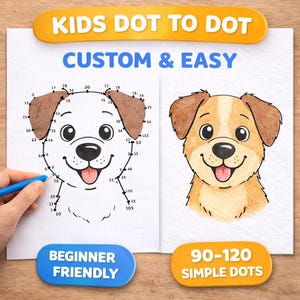 May include: A children's dot-to-dot activity sheet with a dog illustration. The image includes the text "KIDS DOT TO DOT", "CUSTOM & EASY", "BEGINNER FRIENDLY", and "90-120 SIMPLE DOTS". A hand is shown connecting the dots with a blue pen.