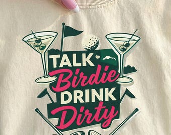 Talk Birdie Drink Dirty PNG, Pink Green Golf png, Preppy Golf Girl Design, Funny Golf Shirt PNG, Trendy Country Club PNG, Golf Cocktail png