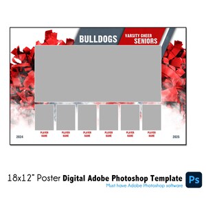 May include: A digital poster template for Adobe Photoshop featuring a red and white pom-pom design with the text "Bulldogs" and "Varsity Cheer Seniors". The template includes space for photos and text for player names. The poster is 18 inches by 12 inches.