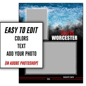 May include: A black and white graphic design with the text "EASY TO EDIT COLORS TEXT ADD YOUR PHOTO (IN ADOBE PHOTOSHOP)". The design also includes the text "Sharks WORCESTER" and the year "2024" with the name "CHARLOTTE SMITH".