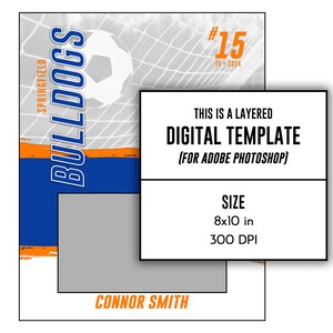 May include: A digital template for a soccer player card with a blue and orange color scheme. The template features a soccer ball, a net, and the text "Springfield Bulldogs #15 JY-2024". The template is 8x10 inches and 300 DPI.