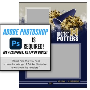 Puede incluir: Una plantilla de porristas azul y dorada para Adobe Photoshop. La plantilla presenta un meg&aacute;fono con pompones, el texto "morton M POTTERS" y dos marcadores de posici&oacute;n para fotos. El texto "ADOBE PHOTOSHOP IS REQUIRED! (ON A COMPUTER, NO APP OR DEVICE)" se muestra en un rect&aacute;ngulo blanco con un logotipo de Photoshop azul. El texto "Tenga en cuenta que necesita un conocimiento b&aacute;sico de Adobe Photoshop para trabajar con la plantilla." se muestra debajo del rect&aacute;ngulo.