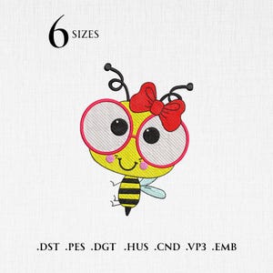 May include: Embroidered design of a cartoon bee wearing pink-rimmed glasses and a red bow. The bee is yellow with black stripes and has a smiling face. The text "6 SIZES" is above the bee, and file type extensions are below.