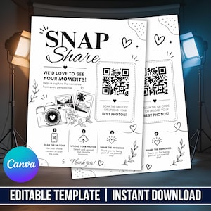 May include: A white sign template with black text and line art illustrations. The text reads SNAP Share, WE'D LOVE TO SEE YOUR MOMENTS!, SCAN THE QR CODE OR UPLOAD YOUR BEST PHOTOS!, and Thank you!. It includes a camera icon and QR code.
