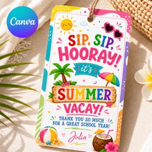 May include: A colorful summer-themed gift tag with the text "SIP, SIP, HOORAY!" and "SUMMER VACAY!" in vibrant hues. The design includes a sun, palm tree, sunglasses, beach ball, and a coconut drink. The tag is personalized with the name "Julia".