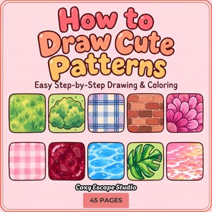 How to Draw Cute Patterns | 45 Page Beginner Drawing Workbook | Step by Step Drawing Tutorial | Coloring Book | Digital Download.