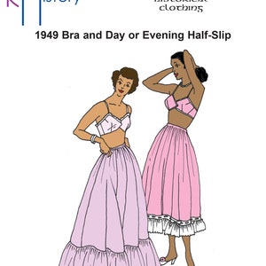 May include: A vintage sewing pattern for a 1949 bra and half-slip. The pattern is illustrated with two women wearing the garments. The pattern is titled "1949 Bra and Day or Evening Half-Slip" and includes the text "Patterns for Historical Clothing".