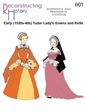 RH601 — quick print Tudor (1520s-1540s) Lady's Gown & Kirtle pattern