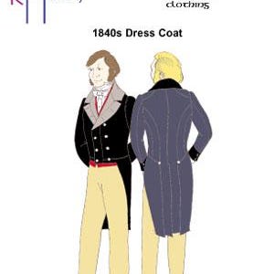 May include: A pattern for a 1840s dress coat. The pattern is illustrated with two men wearing the coat, one in a black coat and the other in a blue coat. The pattern is titled "1840s Dress Coat" and is from the "Deconstructing History" pattern collection.
