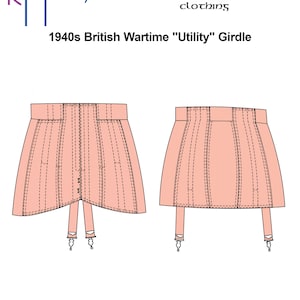May include: A line drawing of a 1940s British Wartime "Utility" Girdle pattern. The pattern is for historical clothing. The image shows the front and back views of the garment.