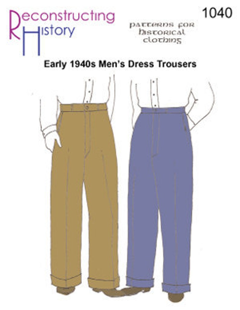 1930s Men’s Fashion Guide- What Did Men Wear?     RH1401 — quick print 1940s Mens Dress Trousers pattern  AT vintagedancer.com