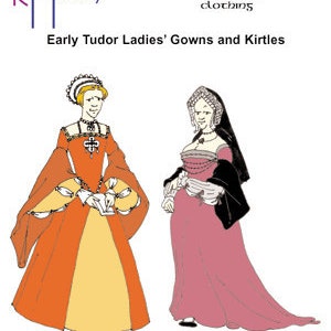RH601 — quick print Tudor (1520s-1540s) Lady's Gown & Kirtle pattern