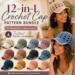 May include: A 12-in-1 crochet cap pattern bundle featuring text that reads 12-in-1 Crochet Cap PATTERN BUNDLE, 12 Beautiful Colourways, and Instant DIGITAL DOWNLOAD. The image displays twelve baseball caps in various colors with a grid pattern.
