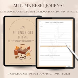 May include: Two digital tablets displaying an "Autumn Reset Journal". One tablet shows the journal cover with a coffee cup, book, and glasses. The other tablet displays a journal page with a stylus. Text includes "Digital Planner" and "Instant Download".