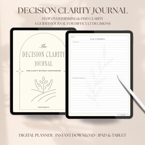 May include: Two digital tablets displaying a journal. The first tablet shows the cover of "The Decision Clarity Journal" with text and a line drawing. The second tablet is open to a lined page with a stylus. Text at the top reads "Decision Clarity Journal".