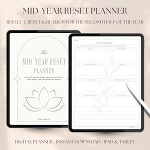 May include: Two tablets displaying a digital Mid-Year Reset Planner. The left screen shows a title page with a lotus graphic and text. The right screen shows a Life Area Review page with sections for health, wellbeing, relationships, home, finances, growth, productivity, and joy, accompanied by a white stylus.