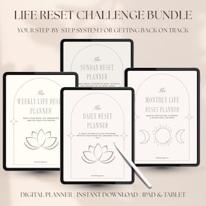 May include: A digital Life Reset Challenge Bundle displayed on four tablets. The screens show planners titled The Sunday Reset Planner, The Weekly Life Reset Planner, The Daily Reset Planner, and The Monthly Life Reset Planner with lotus and moon icons.