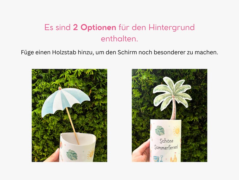 May include: Two decorative paper cutouts featuring a light blue and white striped umbrella and a green palm tree. The text reads: Es sind 2 Optionen f&uuml;r den Hintergrund enthalten. F&uuml;ge einen Holzstab hinzu, um den Schirm noch besonderer zu machen. Sch&ouml;ne Sommerferien!