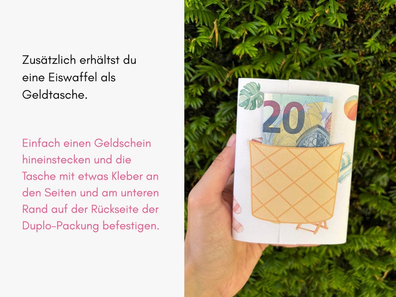 May include: A white paper card featuring a printed ice cream cone pocket design. A twenty euro banknote is tucked into the pocket. The card has a light pattern of tropical leaves and beach items. The text reads: Zus&auml;tzlich erh&auml;ltst du eine Eiswaffel als Geldtasche. Einfach einen Geldschein hineinstecken und die Tasche mit etwas Kleber an den Seiten und am unteren Rand auf der R&uuml;ckseite der Duplo-Packung befestigen.